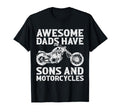 Funny Awesome Dads Have Sons And T-Shirt - Unique Graphic Unisex - T-Shirt, Sweatshirt, Hoodie