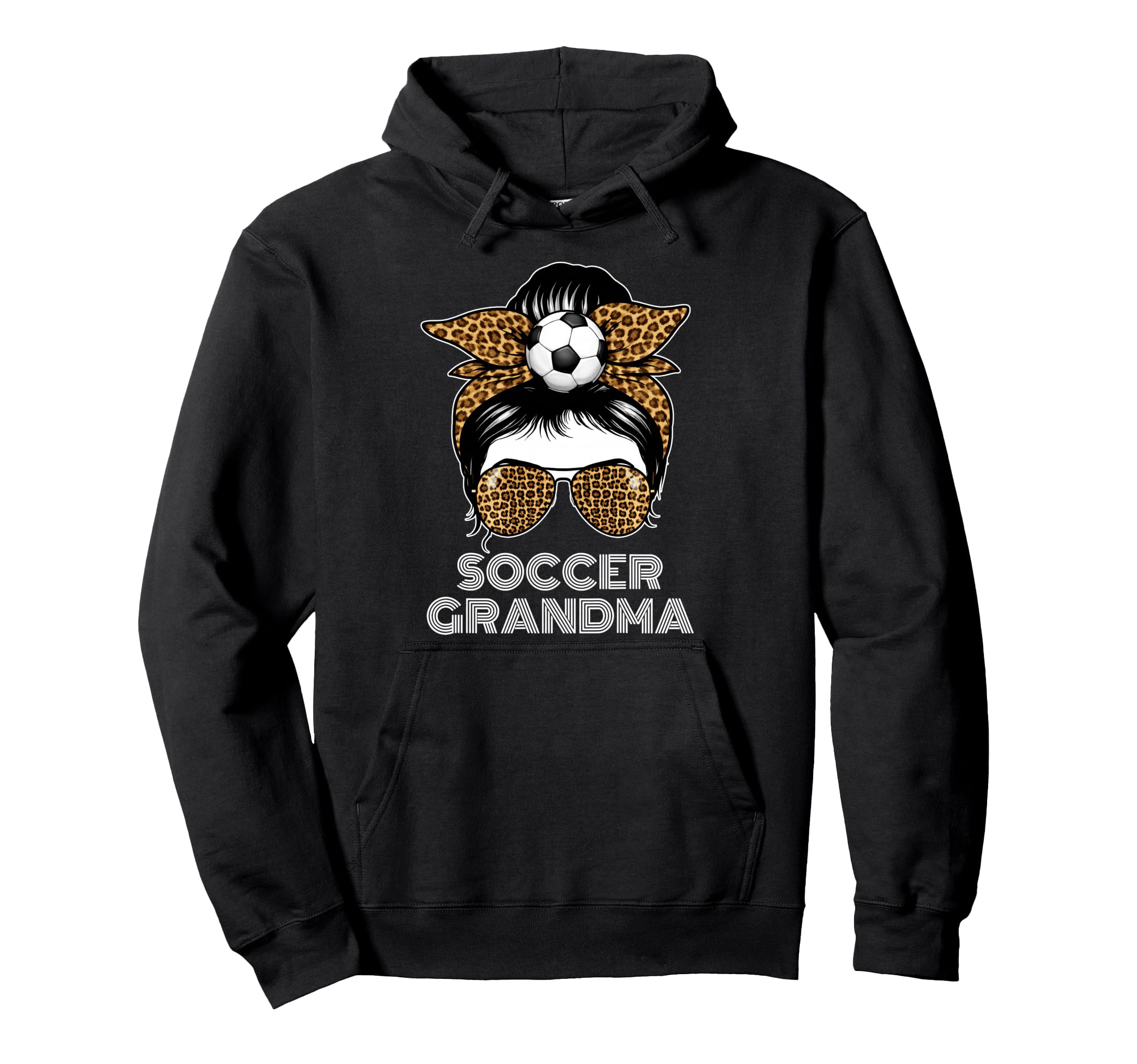 Funny Soccer Grandma Leopard Messy Bun Hoodie - Graphic Print for Adults - T-Shirt, Sweatshirt, Hoodie