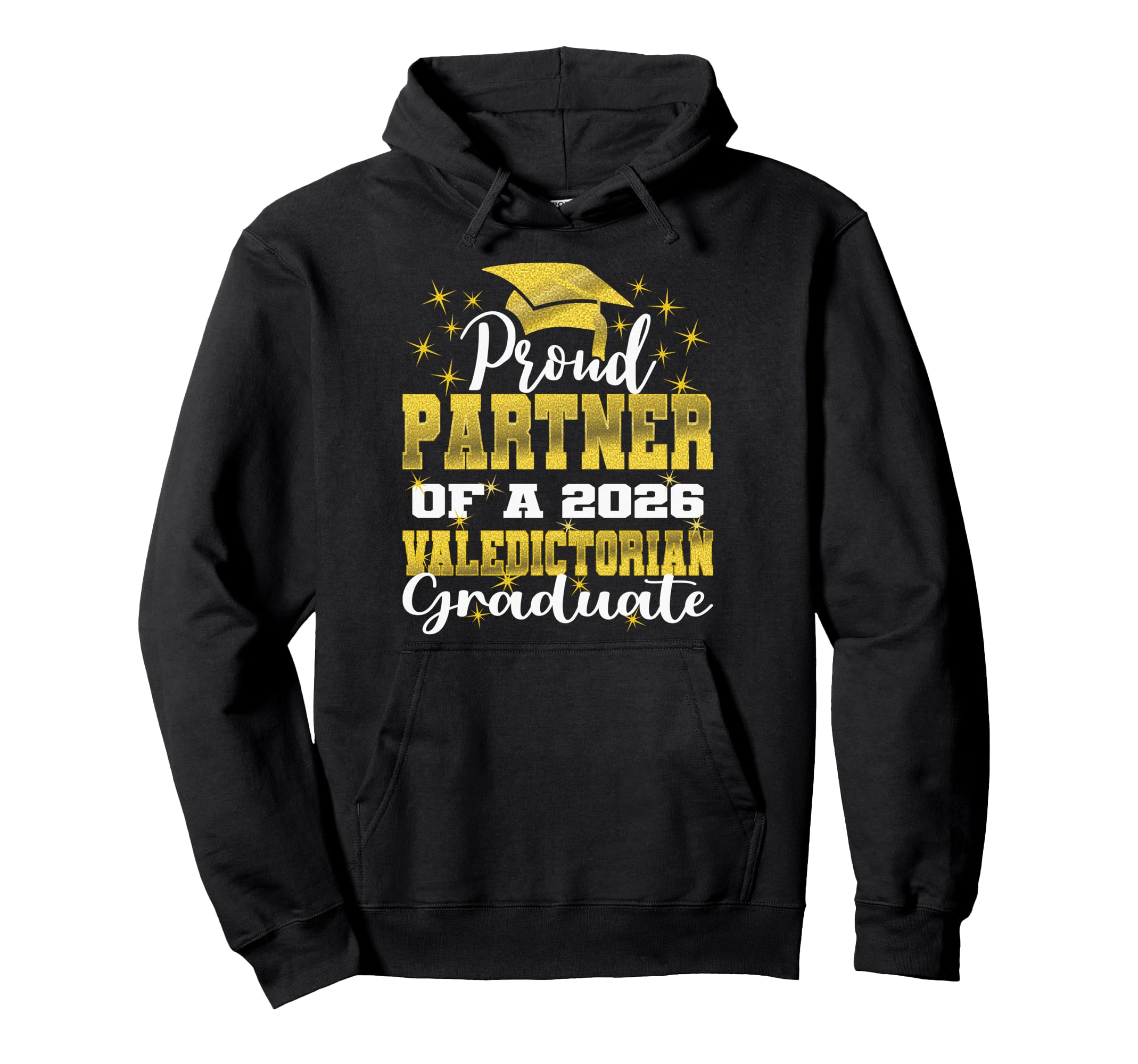 Proud Partner 2026 Valedictorian Graduate Hoodie - Streetwear Style Unisex - T-Shirt, Sweatshirt, Hoodie