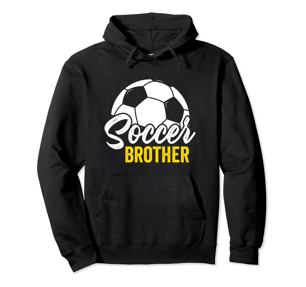 Soccer Brother Soccer Football Gift Hoodie - Streetwear Style Unisex - T-Shirt, Sweatshirt, Hoodie