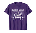 Raising Real Goal Getter Soccer Lover T-Shirt - Trendy Graphic Unisex - T-Shirt, Sweatshirt, Hoodie