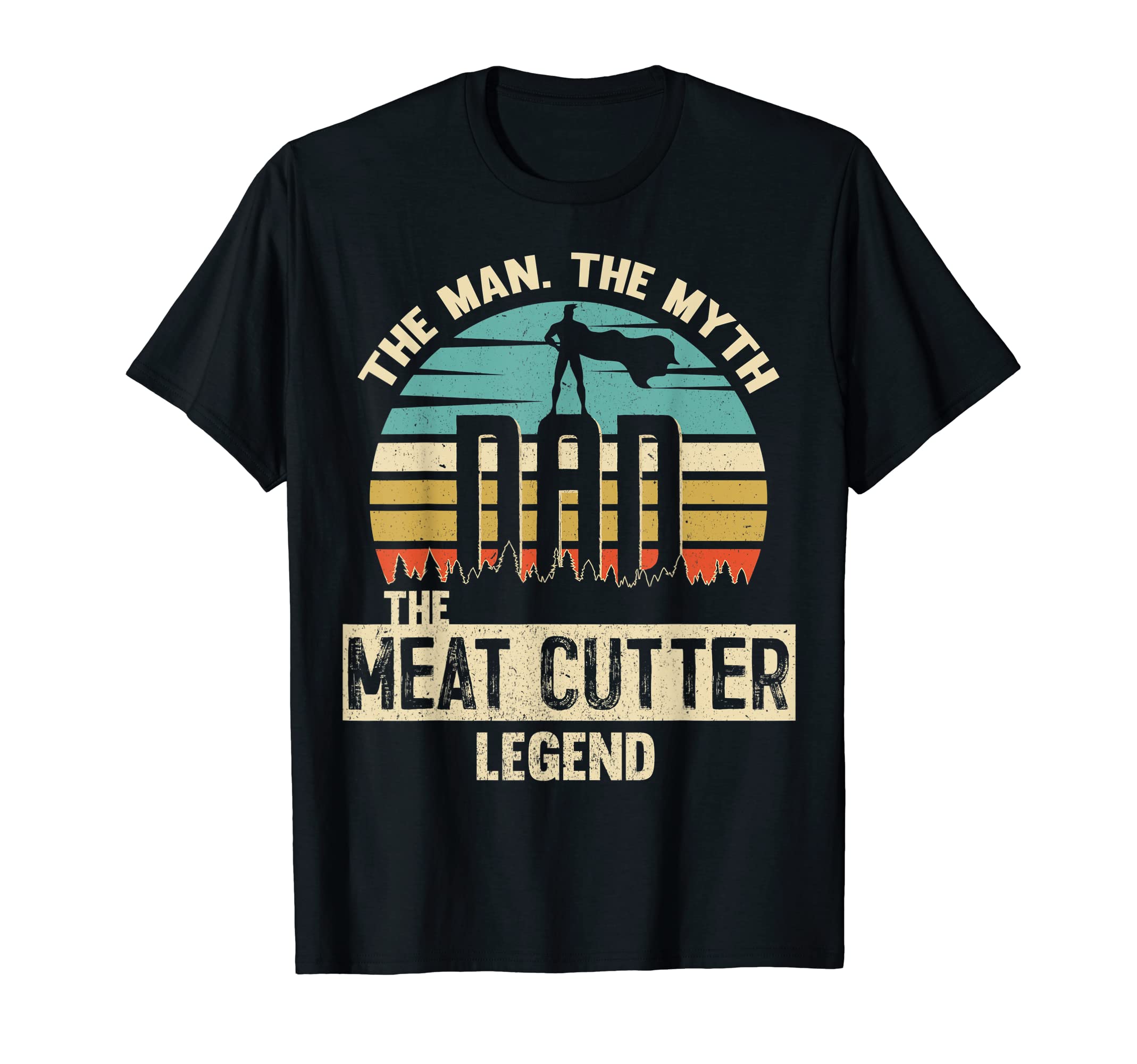 Mens Myth Legend Dad Meat Cutter T-Shirt - Aesthetic Graphic Unisex - T-Shirt, Sweatshirt, Hoodie