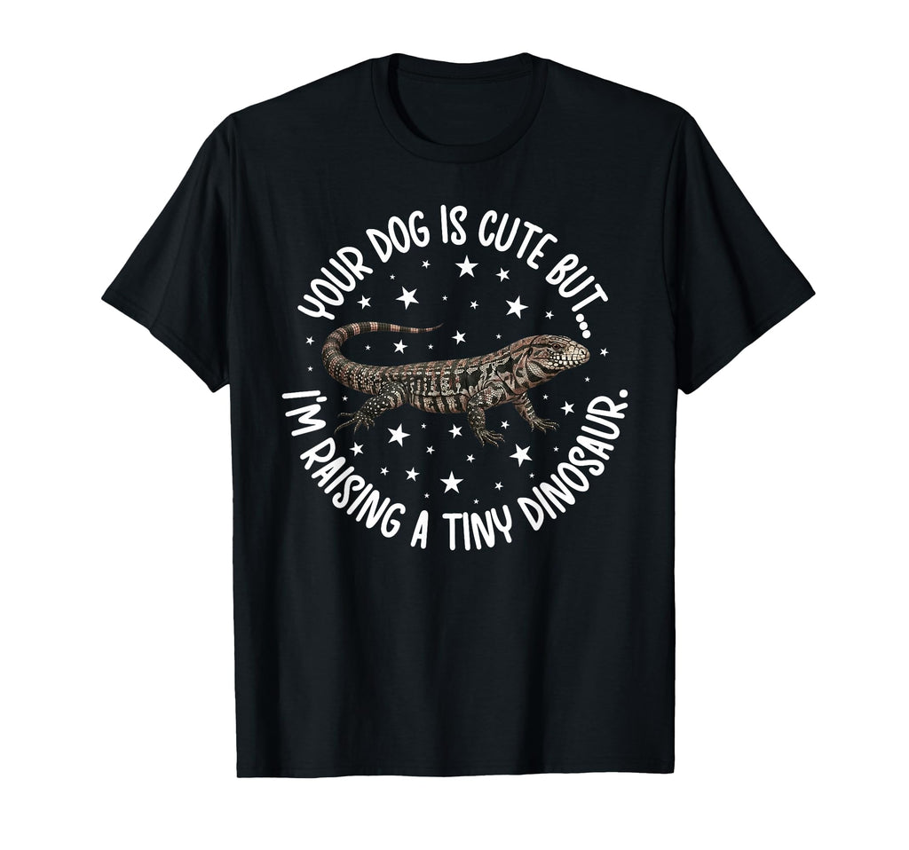 Funny Tegu Owner Tegu Mom Tegu Dad Tegu T-Shirt - Graphic Print Unisex - T-Shirt, Sweatshirt, Hoodie