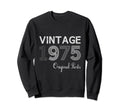 Year 1975 Gift Birthday Mom Dad Sweatshirt - Graphic Print Men Women - T-Shirt, Sweatshirt, Hoodie
