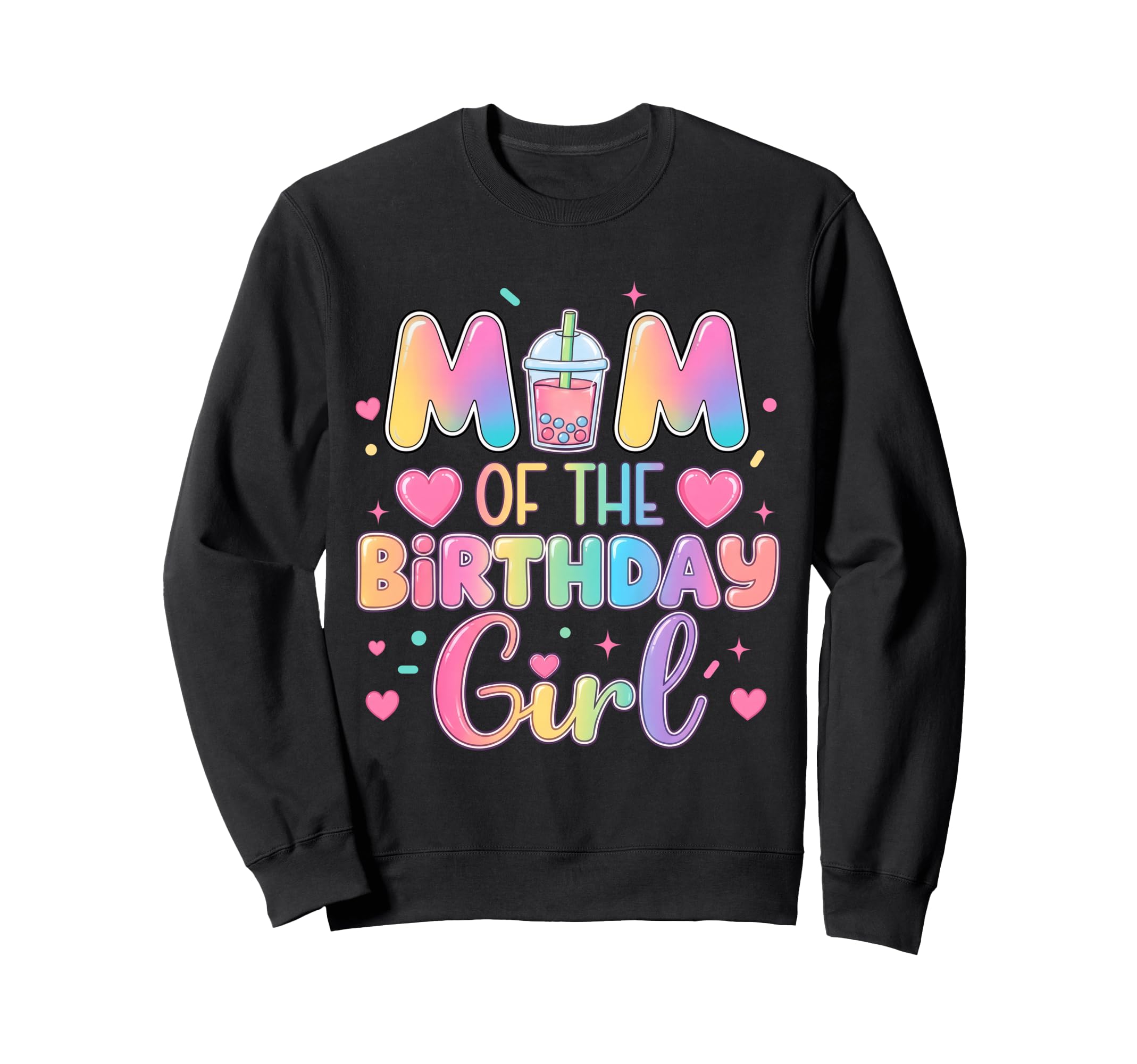 Mom Birthday Bubble Boba Milk Tea Sweatshirt - Streetwear Style Unisex - T-Shirt, Sweatshirt, Hoodie