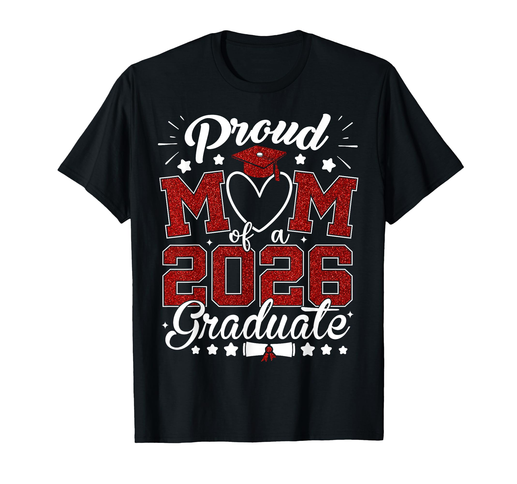Proud Mom 2026 Graduate Senior Class T-Shirt - Novelty Apparel Men Women - T-Shirt, Sweatshirt, Hoodie