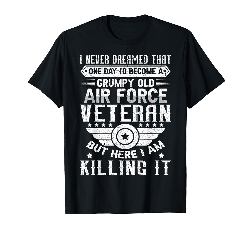 I Never Dreamed Id Become Grumpy Old Air T-Shirt - Graphic Print Men Women - T-Shirt, Sweatshirt, Hoodie