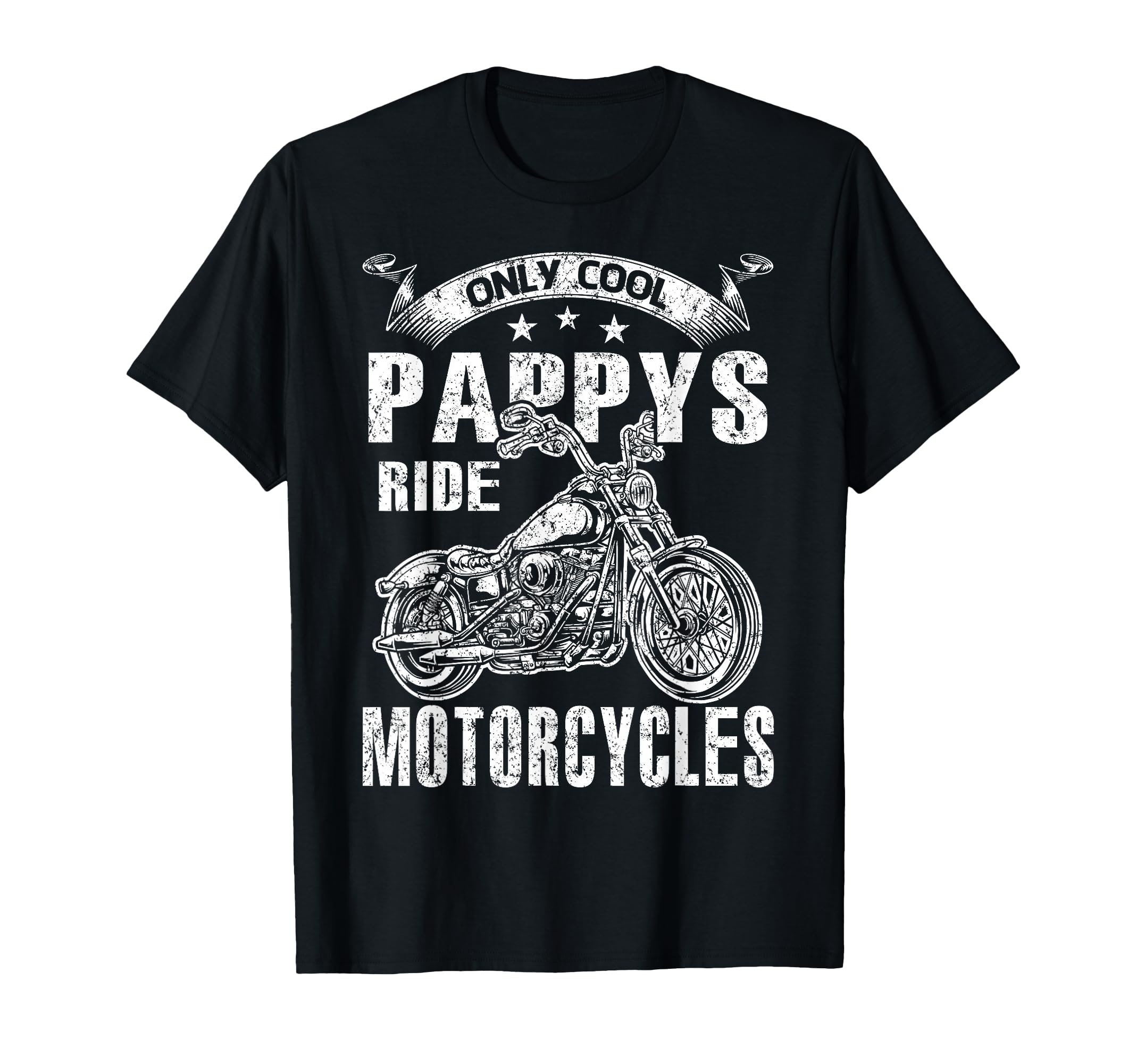 Only Pappys Rides Motorcycles T-Shirt - Graphic Print Unisex - T-Shirt, Sweatshirt, Hoodie