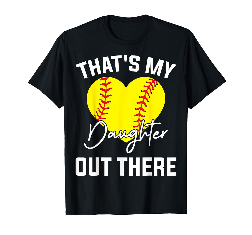 Thats My Daughter Out There Funny T-Shirt - Unique Graphic for Adults - T-Shirt, Sweatshirt, Hoodie