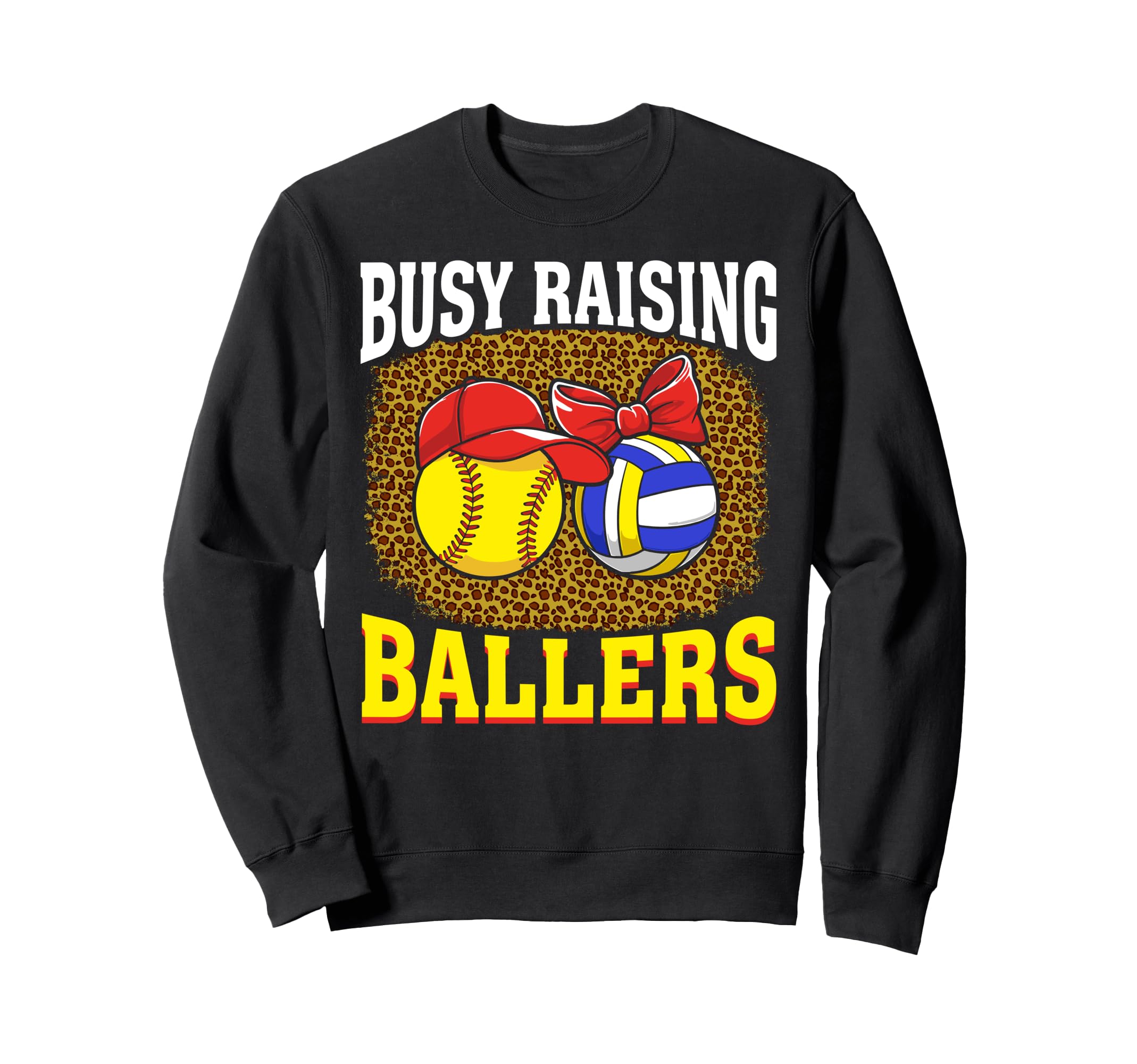 Busy Raising Ballers Softball Sweatshirt - Streetwear Style for Adults - T-Shirt, Sweatshirt, Hoodie