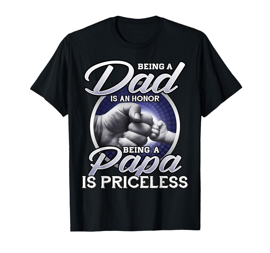 Being Dad Honor Being Papa Is T-Shirt - Minimalist Print for Adults - T-Shirt, Sweatshirt, Hoodie