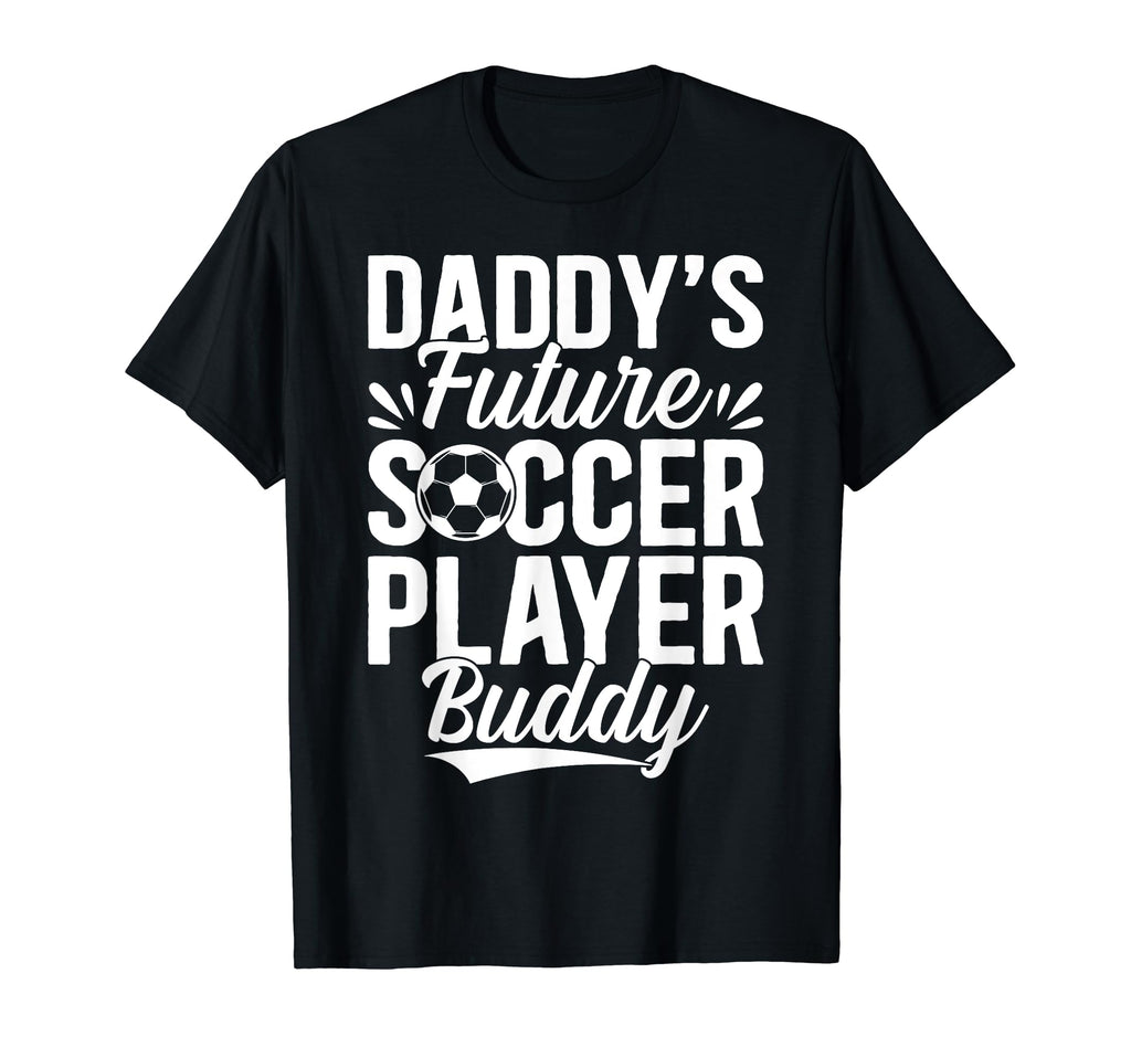 Soccer Daddys Future Soccer Player T-Shirt - Minimalist Print Men Women - T-Shirt, Sweatshirt, Hoodie