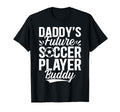 Soccer Daddys Future Soccer Player T-Shirt - Minimalist Print Men Women - T-Shirt, Sweatshirt, Hoodie