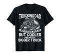 Trucking Dad Like Regular Dad But T-Shirt - Aesthetic Graphic Men Women - T-Shirt, Sweatshirt, Hoodie