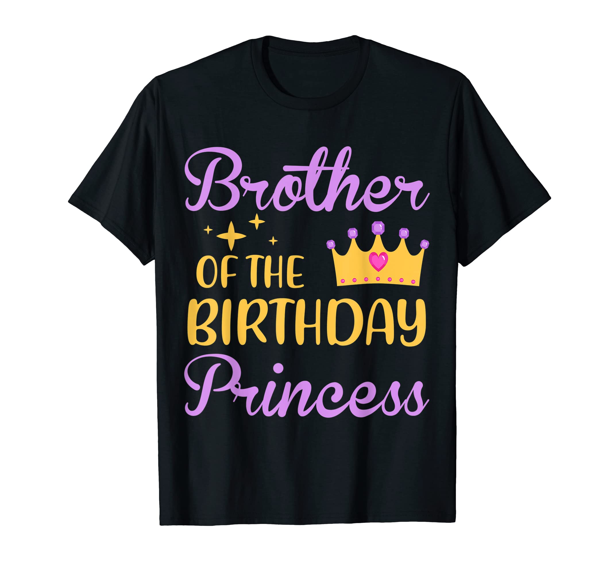 Brother Birthday Princess Crown T-Shirt - Unique Graphic for Adults - T-Shirt, Sweatshirt, Hoodie