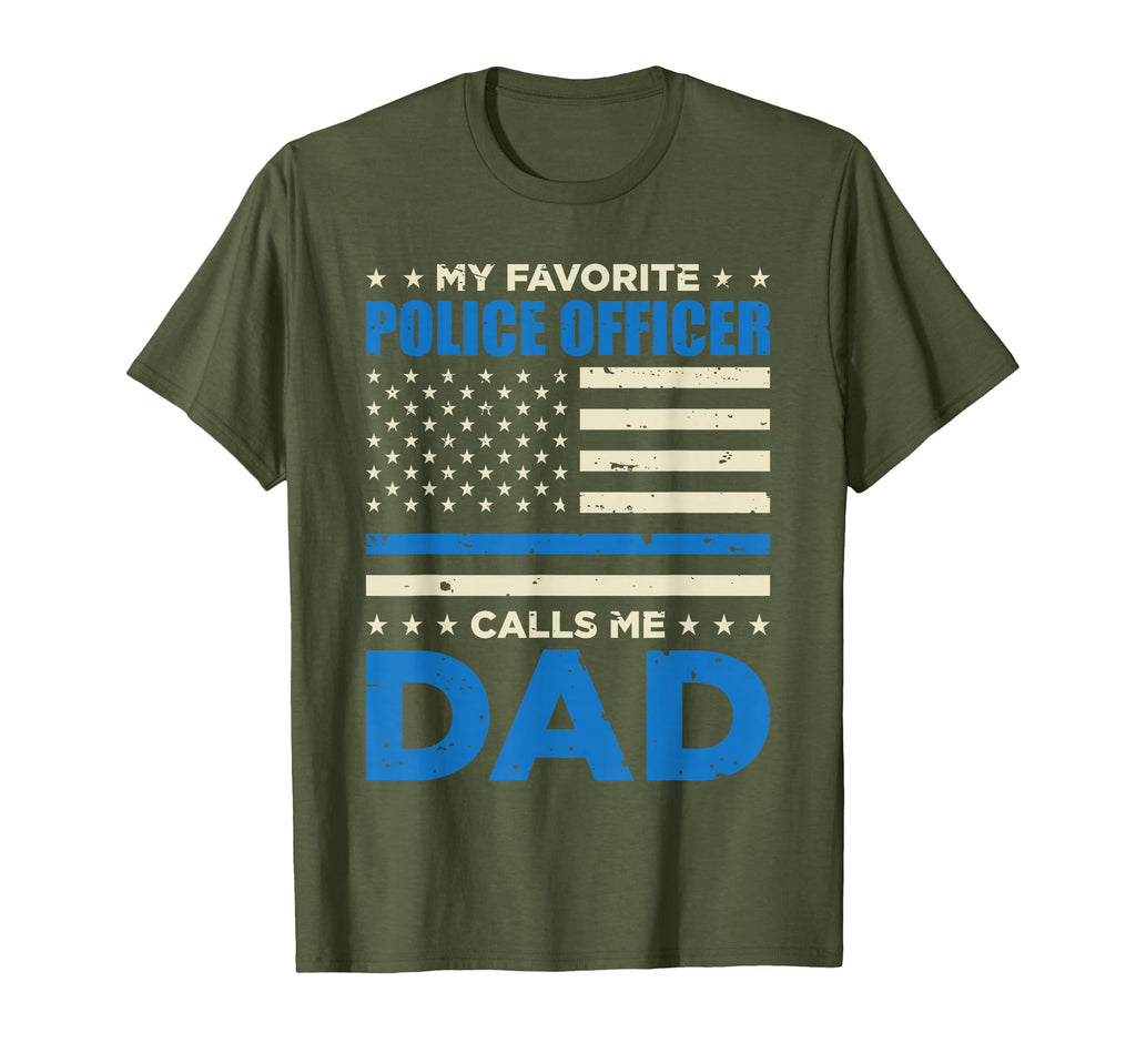 My Favorite Police Officer Calls Me Dad T-Shirt - Custom Art Print Unisex - T-Shirt, Sweatshirt, Hoodie