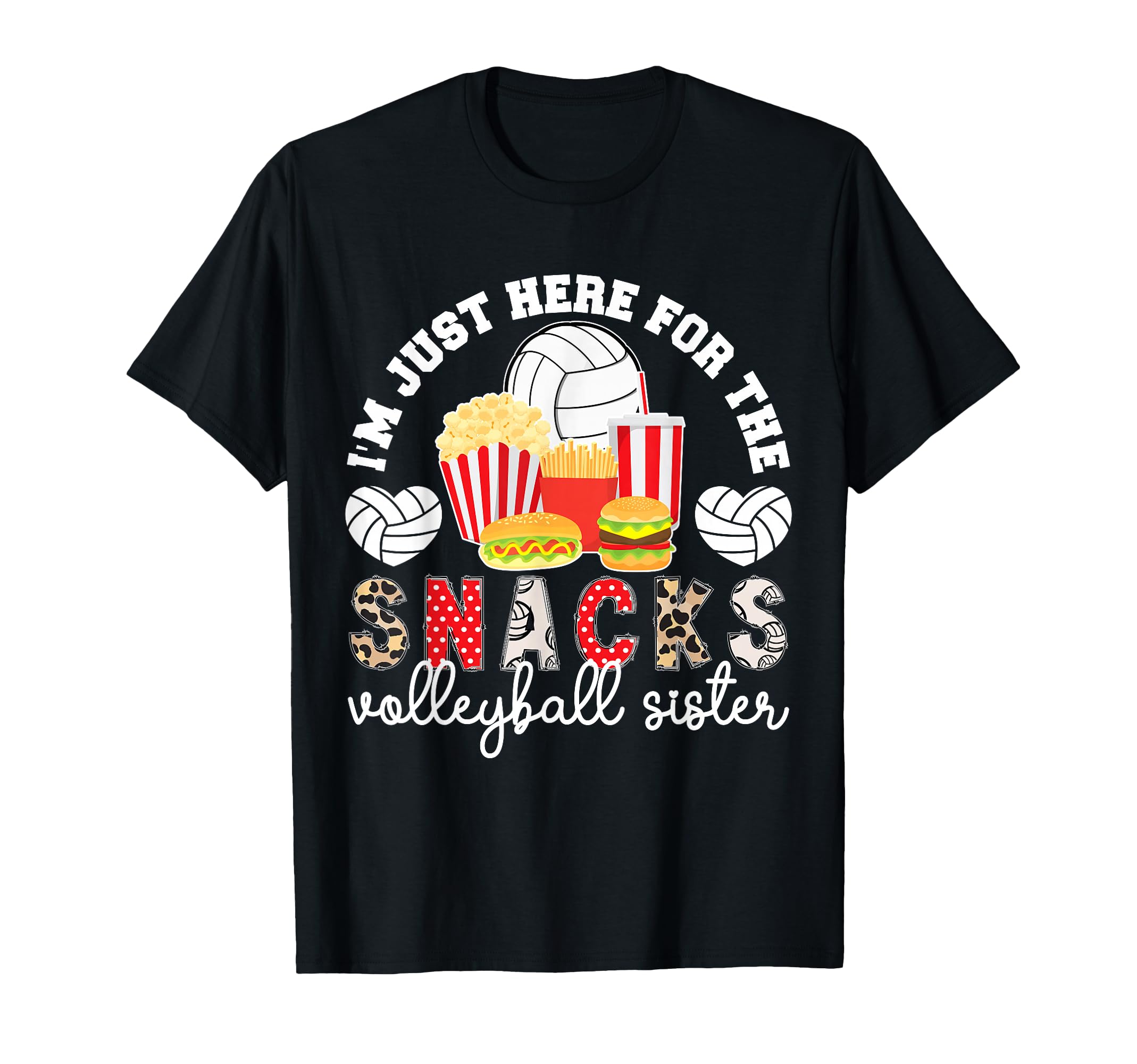 Here Snacks Volleyball Sister Volleyball T-Shirt - Trendy Graphic Unisex - T-Shirt, Sweatshirt, Hoodie