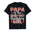 Papa Berry First Birthday Sweet T-Shirt - Casual Everyday Wear Unisex - T-Shirt, Sweatshirt, Hoodie