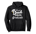 Proud Dad 2025 Graduate Senior Dad 25 Hoodie - Minimalist Print Unisex - T-Shirt, Sweatshirt, Hoodie