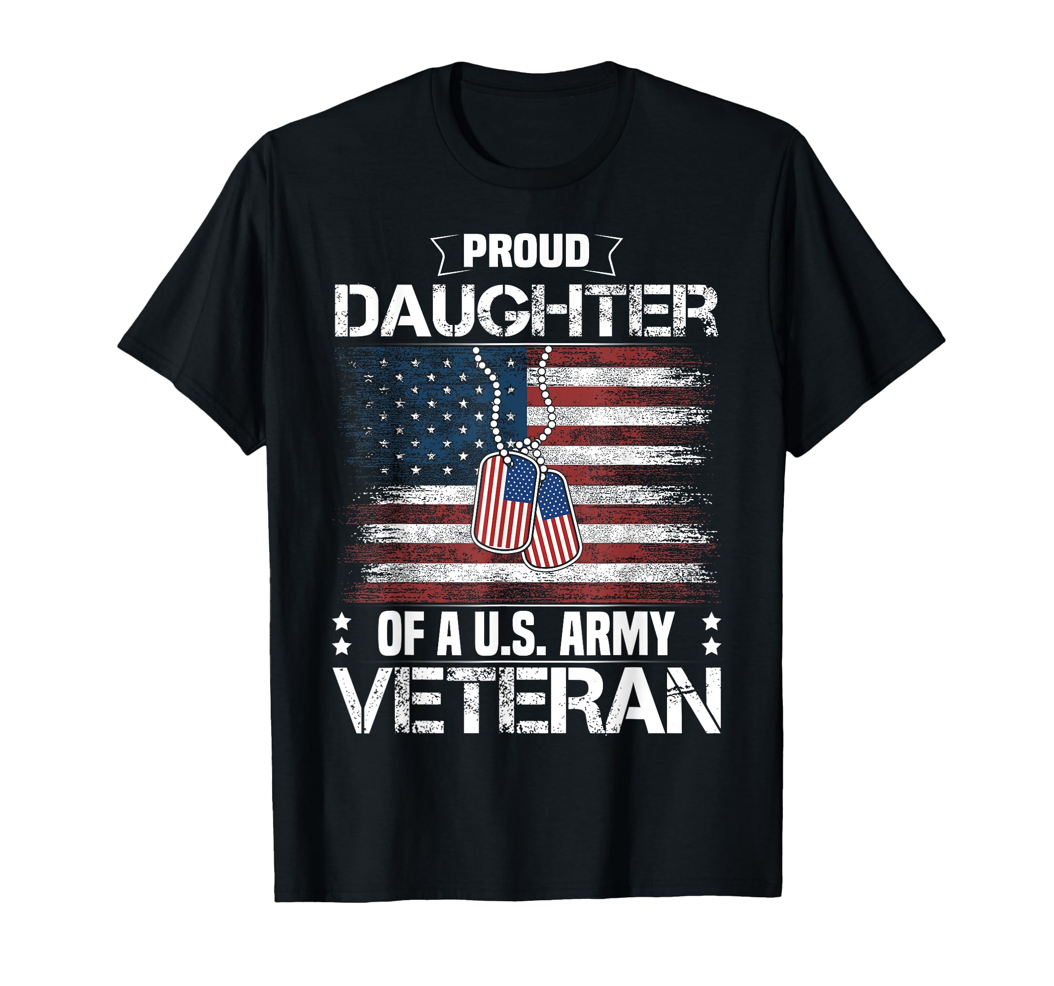 Proud Daughter Us Army Veteran Day Family T-Shirt - Unique Graphic Unisex - T-Shirt, Sweatshirt, Hoodie