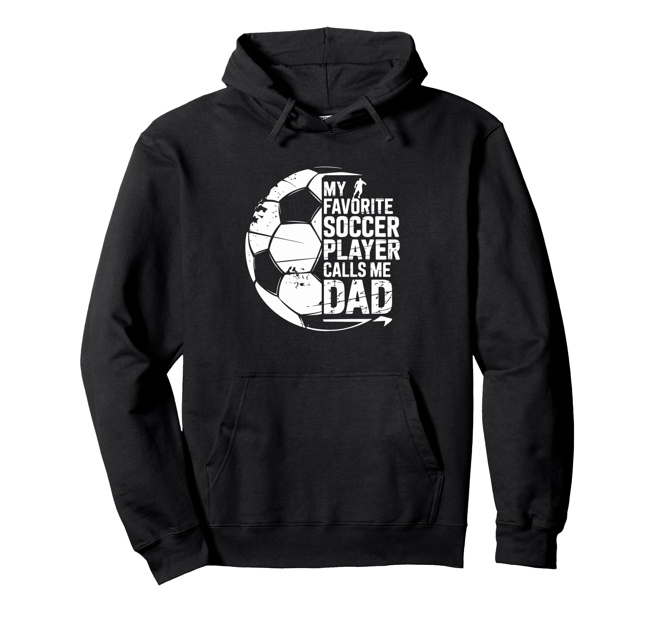 Soccer Player Calls Me Dad Hoodie - Trendy Graphic Men Women - T-Shirt, Sweatshirt, Hoodie