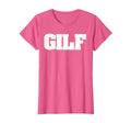 Gilf Funny Grandma Grandpa Sexy Funny Old T-Shirt - Trendy Graphic Unisex - T-Shirt, Sweatshirt, Hoodie