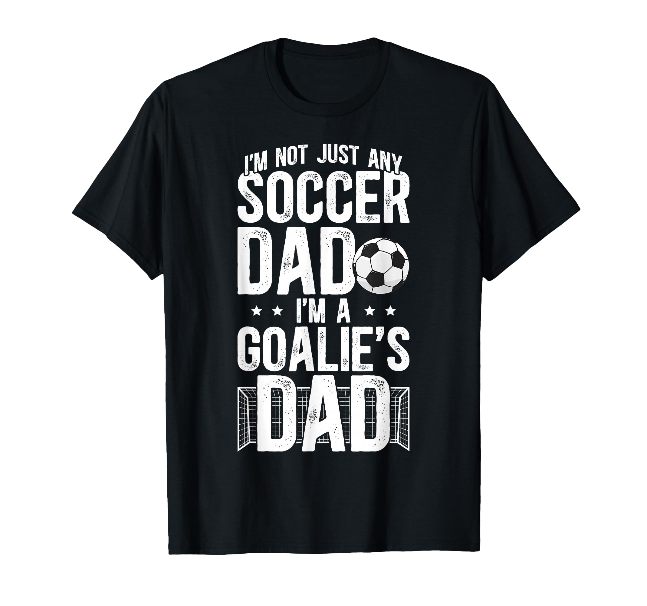 Im Soccer Goalie Dad Soccer Goalkeeper T-Shirt - Graphic Print for Adults - T-Shirt, Sweatshirt, Hoodie