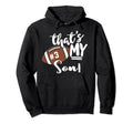 Thats My Son Football 3 Jersey Number Mom Hoodie - Minimalist Print Unisex - T-Shirt, Sweatshirt, Hoodie