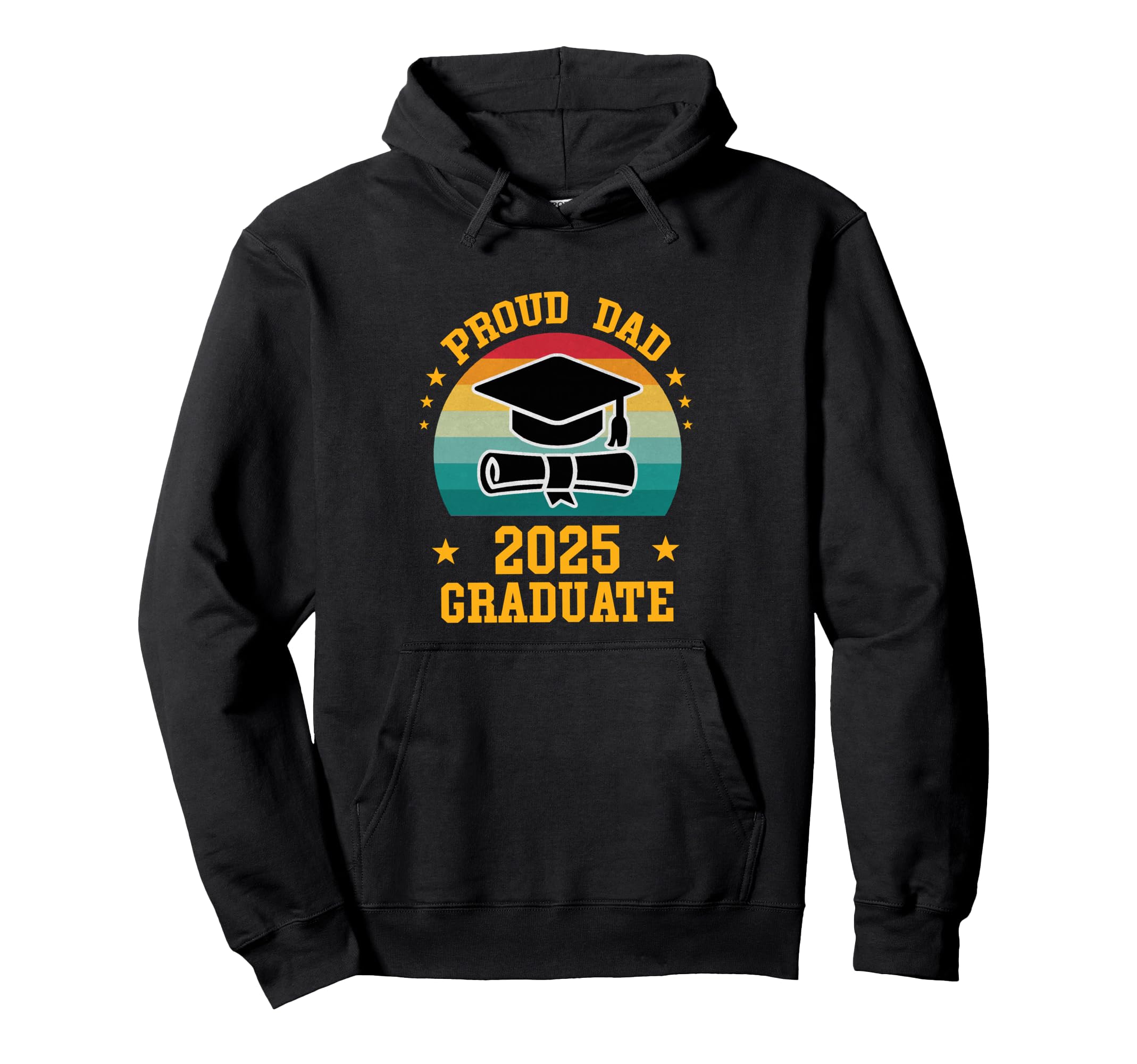 Proud Dad 2025 Graduate Graduation Cap And Hoodie - Trendy Graphic Unisex - T-Shirt, Sweatshirt, Hoodie
