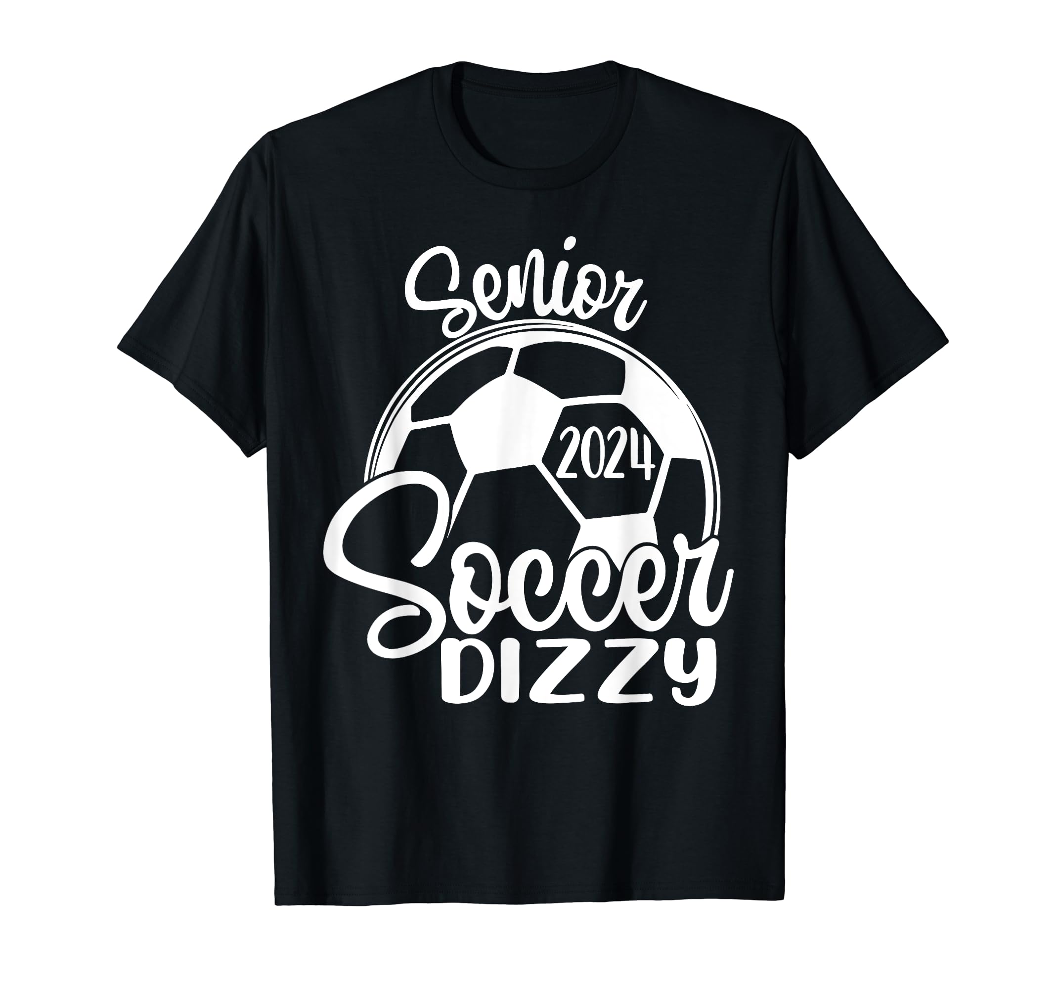 Senior Soccer Dizzy 2024 Class T-Shirt - Casual Everyday Wear Men Women - T-Shirt, Sweatshirt, Hoodie