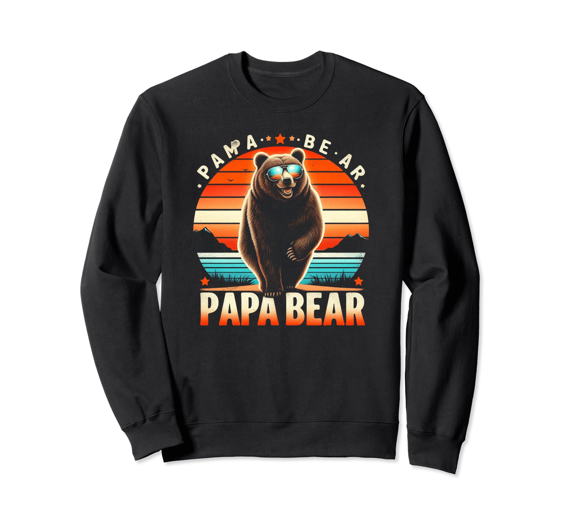 Papa Bear Sunglasses Funny Bear Sweatshirt - Streetwear Style for Adults - T-Shirt, Sweatshirt, Hoodie