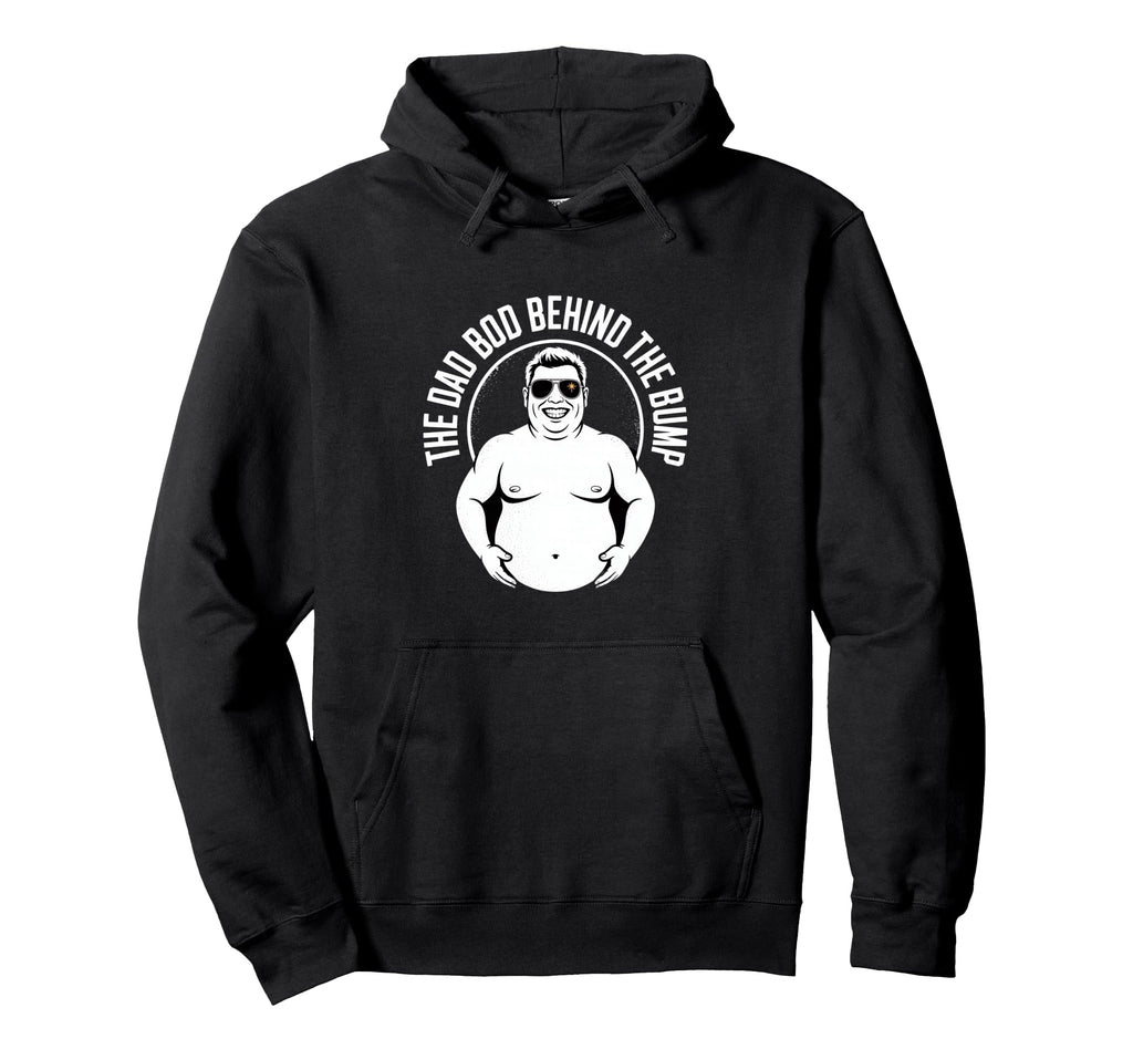 Dad Bod Behind Bump Funny Expecting Dad Hoodie - Custom Art Print Men Women - T-Shirt, Sweatshirt, Hoodie