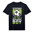 Stepdad Birthday Soccer Player Bday T-Shirt - Unique Graphic for Adults - T-Shirt, Sweatshirt, Hoodie
