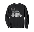 Mens Dad Myth Legend Papa Grandpa Sweatshirt - Aesthetic Graphic Men Women - T-Shirt, Sweatshirt, Hoodie