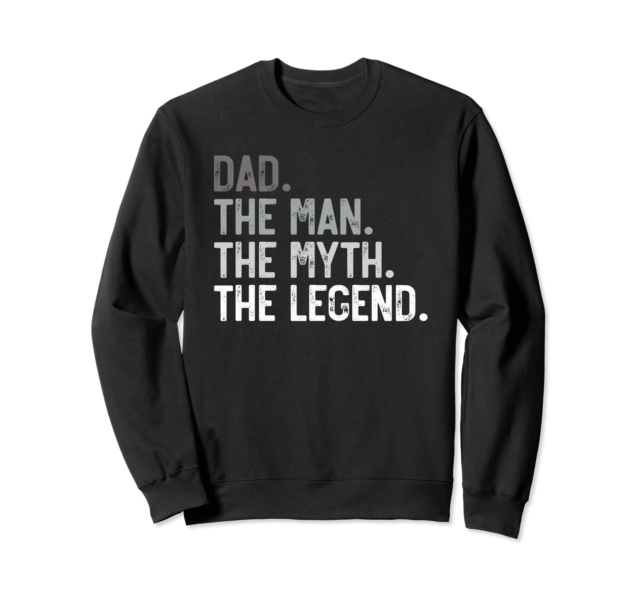 Mens Dad Myth Legend Papa Grandpa Sweatshirt - Aesthetic Graphic Men Women - T-Shirt, Sweatshirt, Hoodie