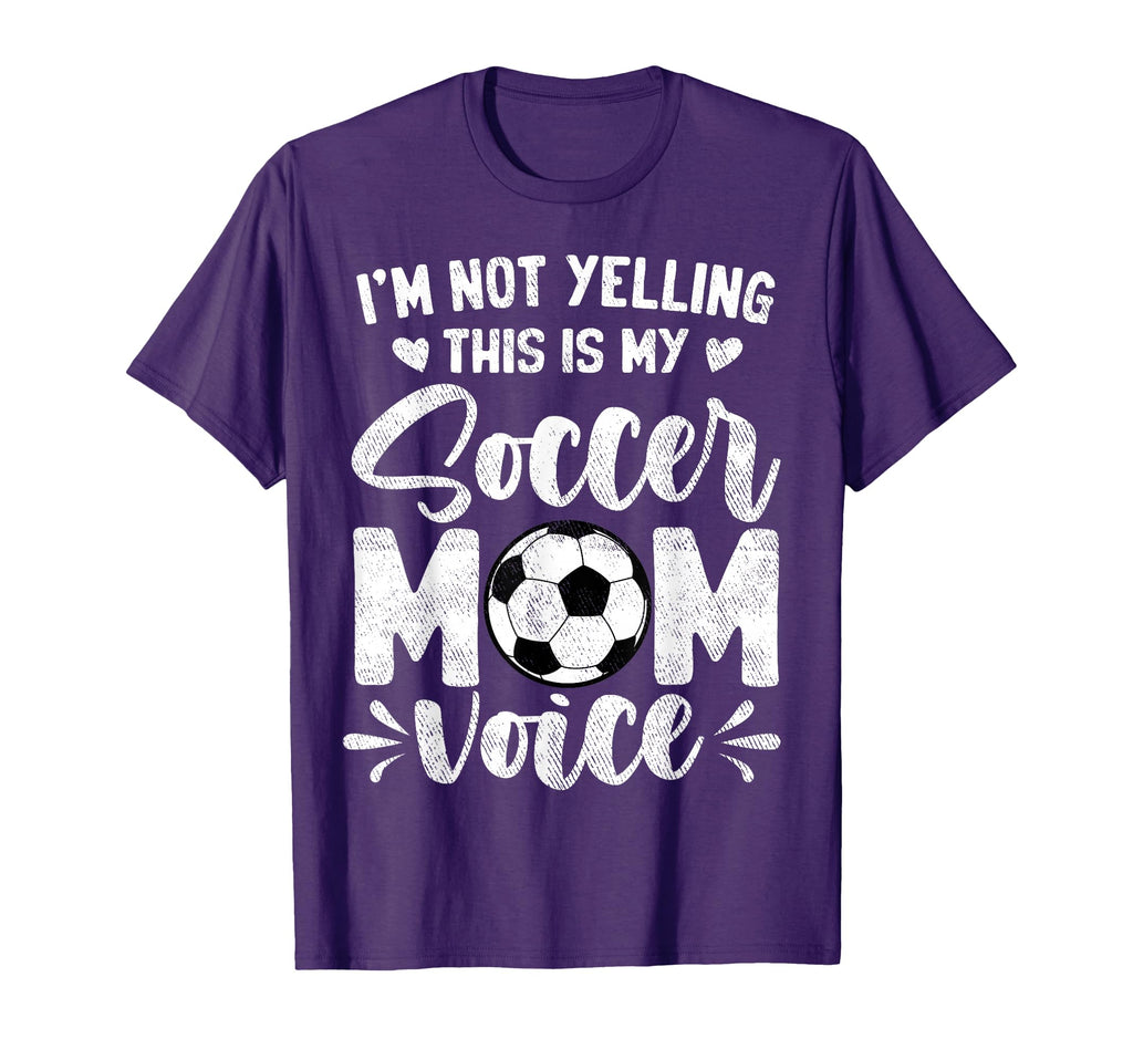 Im Not Yelling This Is My Soccer Mom T-Shirt - Aesthetic Graphic Men Women - T-Shirt, Sweatshirt, Hoodie