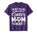 Im Not Yelling This Is My Soccer Mom T-Shirt - Aesthetic Graphic Men Women - T-Shirt, Sweatshirt, Hoodie