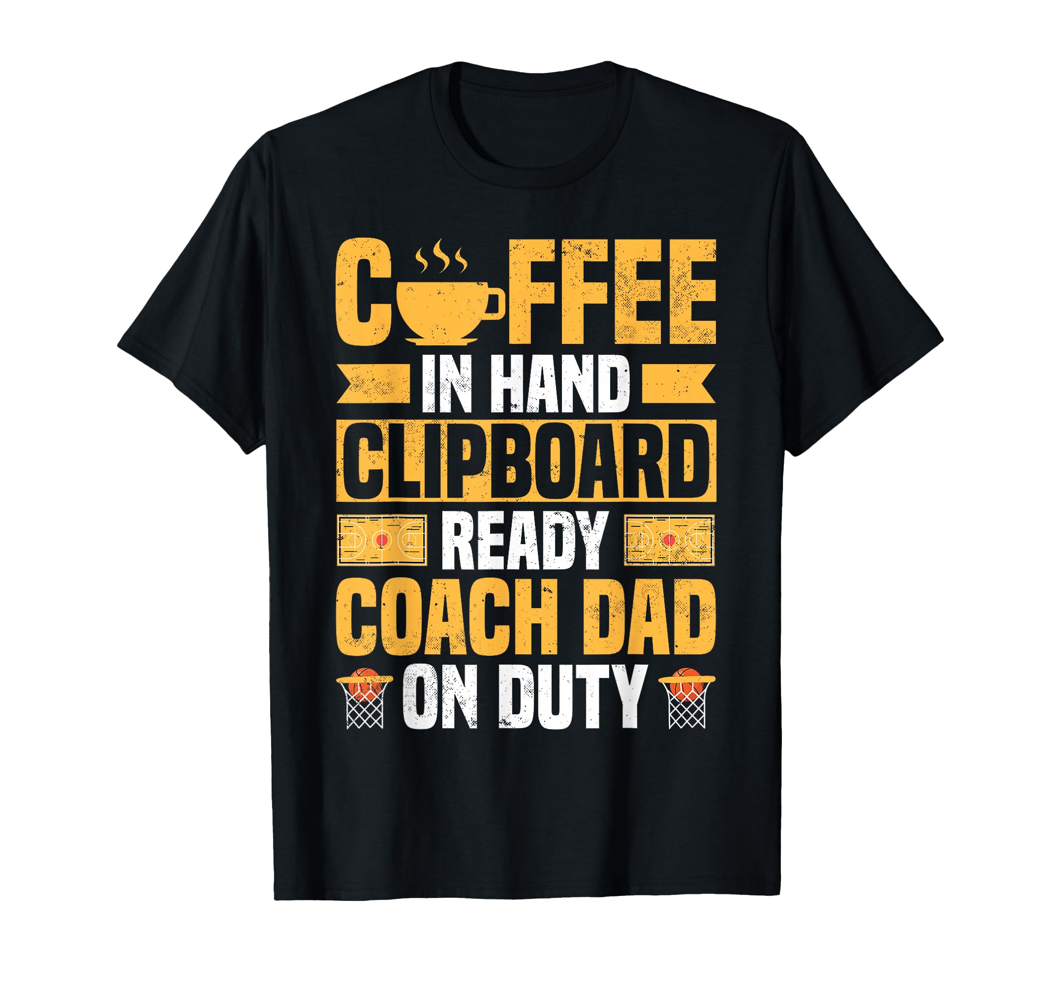 Basketball Coach Dad Coffee Lover T-Shirt - Trendy Graphic Unisex - T-Shirt, Sweatshirt, Hoodie