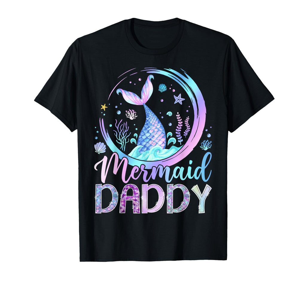Mermaid Daddy Funny Birthday Party T-Shirt - Graphic Print for Adults - T-Shirt, Sweatshirt, Hoodie