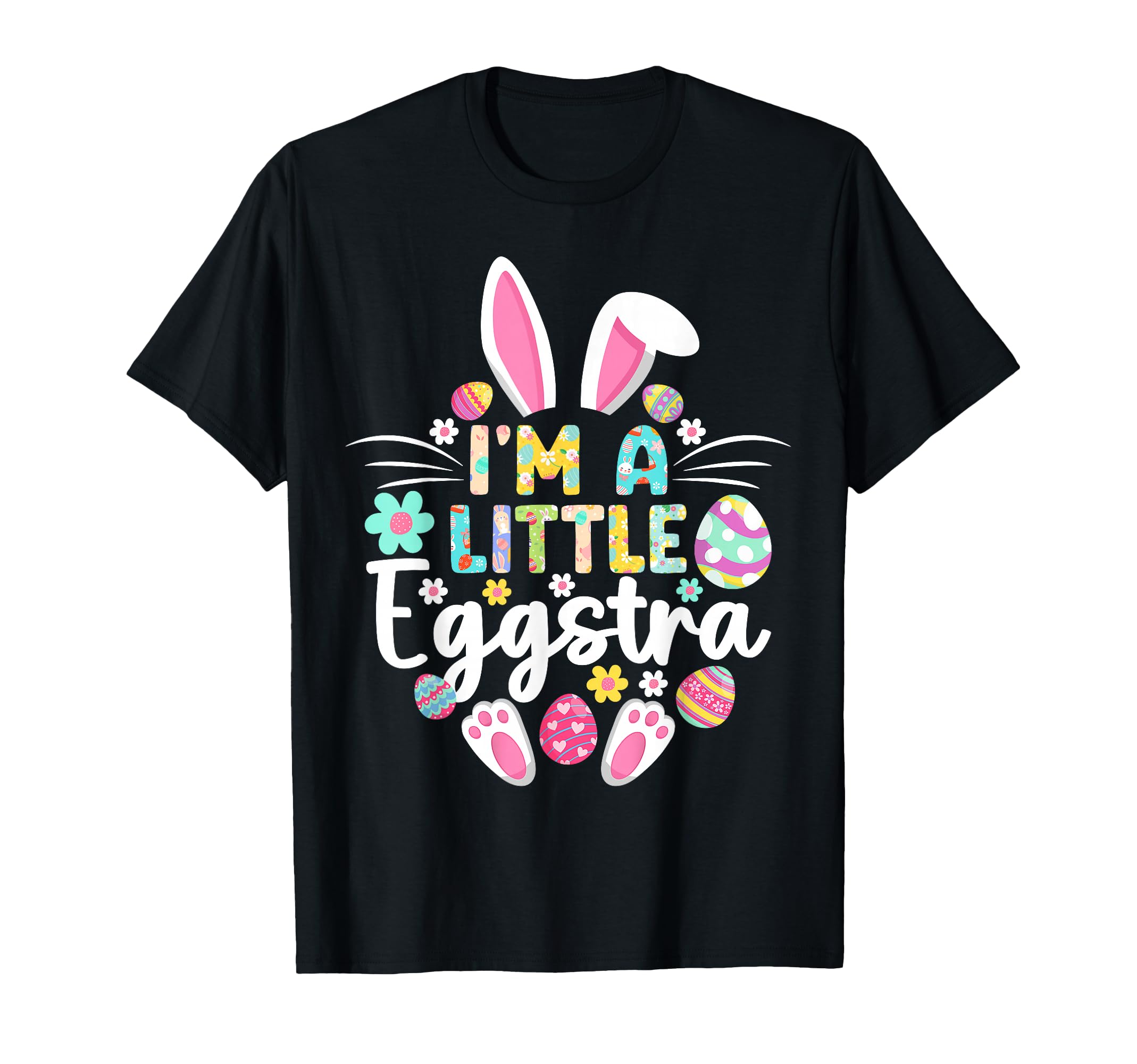Im Little Eggstra Funny Easter Day Family T-Shirt - Graphic Print Unisex - T-Shirt, Sweatshirt, Hoodie