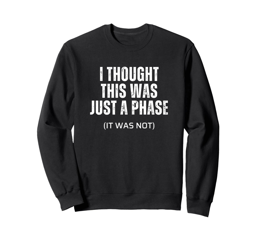 Soccer Dad Mom I Thought This Was Sweatshirt - Fun Novelty Design Unisex - T-Shirt, Sweatshirt, Hoodie