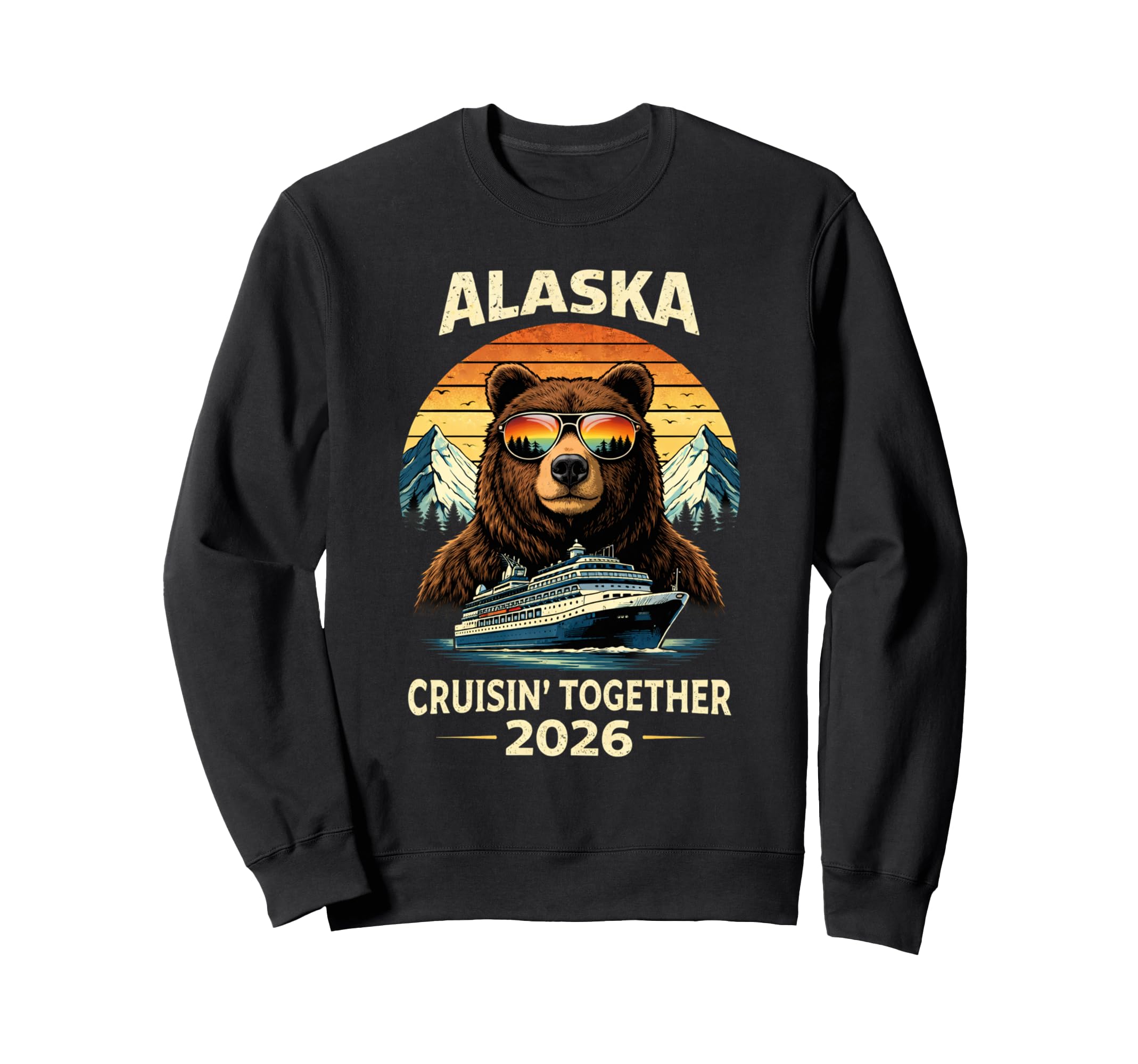 Alaska Cruising Together 2026 Sweatshirt - Casual Everyday Wear Unisex - T-Shirt, Sweatshirt, Hoodie