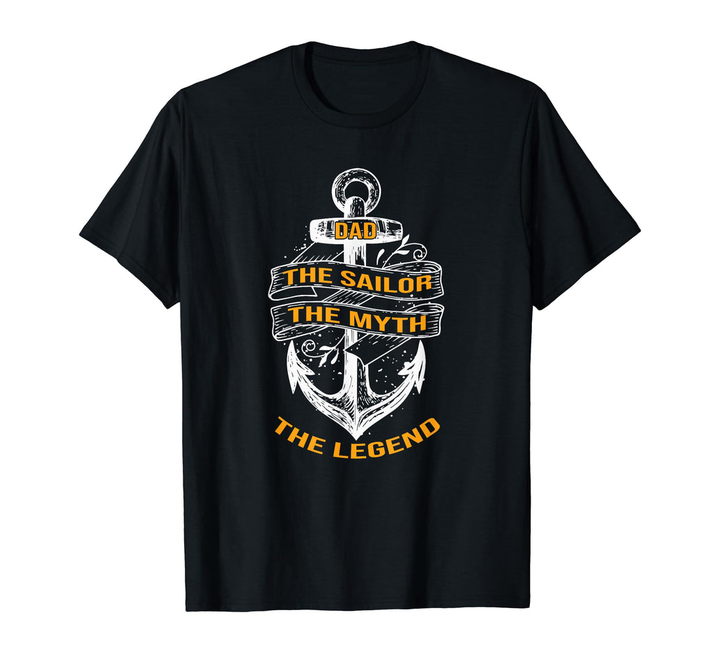 Dad Sailor Myth Legend Fathers Day T-Shirt - Aesthetic Graphic for Adults - T-Shirt, Sweatshirt, Hoodie