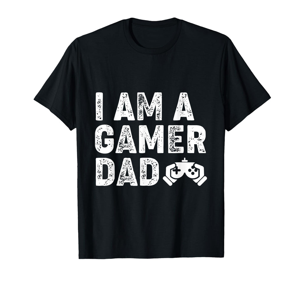I Am Gamer Dad T-Shirt - Graphic Print for Adults - T-Shirt, Sweatshirt, Hoodie