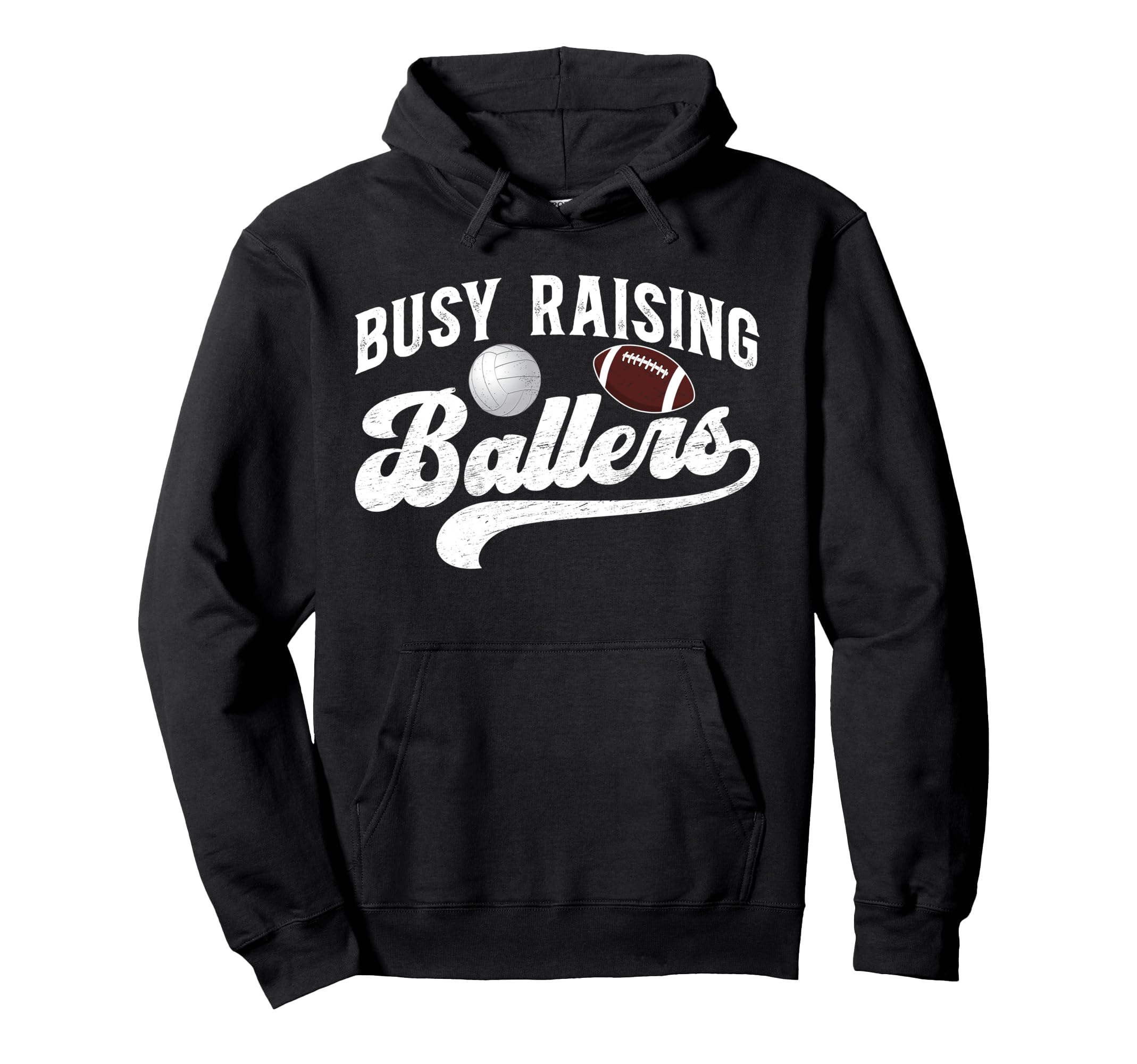 Busy Raising Ballers Volleyball Football Hoodie - Novelty Apparel Unisex - T-Shirt, Sweatshirt, Hoodie