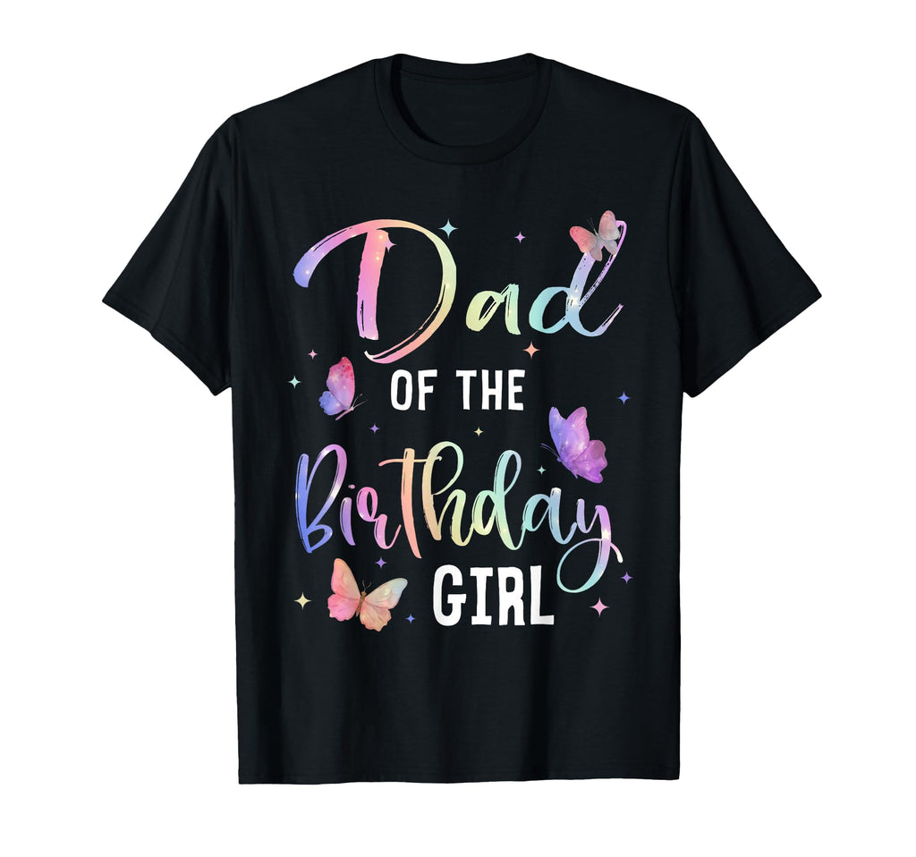 Dad Birthday Butterfly Themed Party Family T-Shirt - Novelty Apparel Unisex - T-Shirt, Sweatshirt, Hoodie