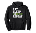 Eat Sleep Soccer Repet Goalie Player Hoodie - Unique Graphic for Adults - T-Shirt, Sweatshirt, Hoodie