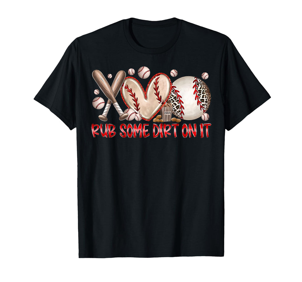 Rub Some Dirt It Baseball Mom T-Shirt - Aesthetic Graphic for Adults - T-Shirt, Sweatshirt, Hoodie