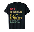 Dad Husband Plant Manager Legend T-Shirt - Streetwear Style Men Women - T-Shirt, Sweatshirt, Hoodie