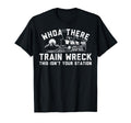 Whoah There Train Wreck Dad Joke Funny T-Shirt - Minimalist Print Men Women - T-Shirt, Sweatshirt, Hoodie